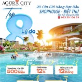 VŨ 0933910039 TOP 8 NHÀ ĐẦU TƯ CHỌN AGORA CITY – CƠ HỘI VÀNG TRƯỚC NGƯỠNG TĂNG GIÁ: 19 tr/m2 (V)